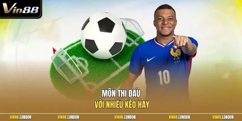 Môn thi đấu với nhiều kèo hay