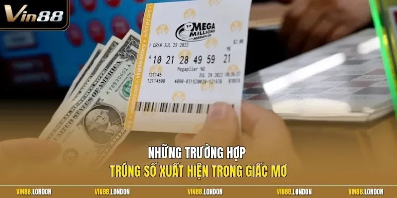 Những trường hợp trúng số xuất hiện trong giấc mơ 