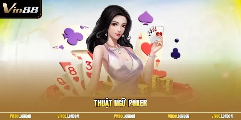 Thuật ngữ Poker